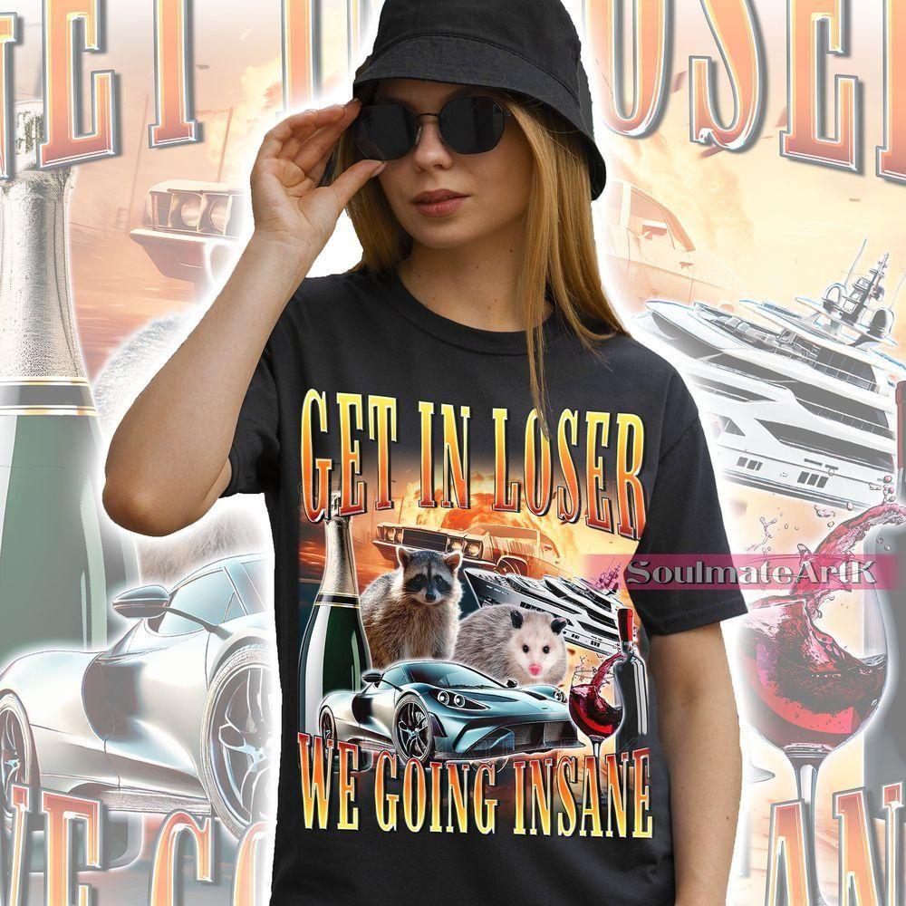 Retro Get In Loser We Going Insane Vuitino Apparel